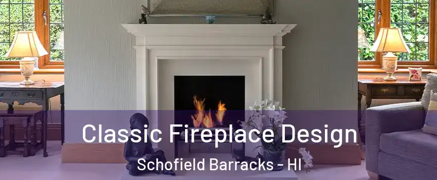  Classic Fireplace Design Schofield Barracks - HI